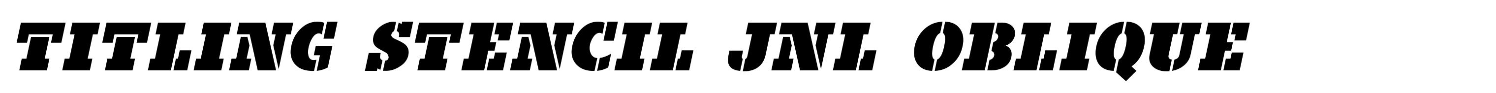 Titling Stencil JNL Oblique